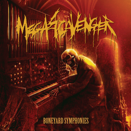 Megascavenger : Boneyard Symphonies